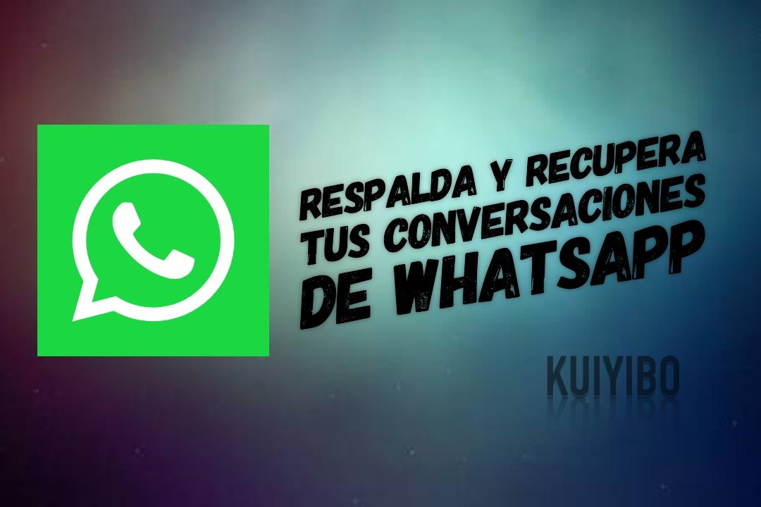 Recuperar conversaciones de WhatsApp sin computadora