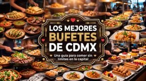 Kuiyibo-mejoresbufetes_cdmx
